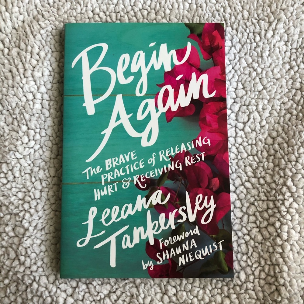 Begin Again by Leeaha Tankersley